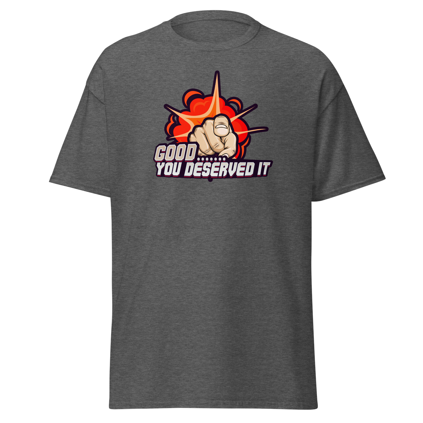 AC Fitz "You Deserved It" T-Shirt